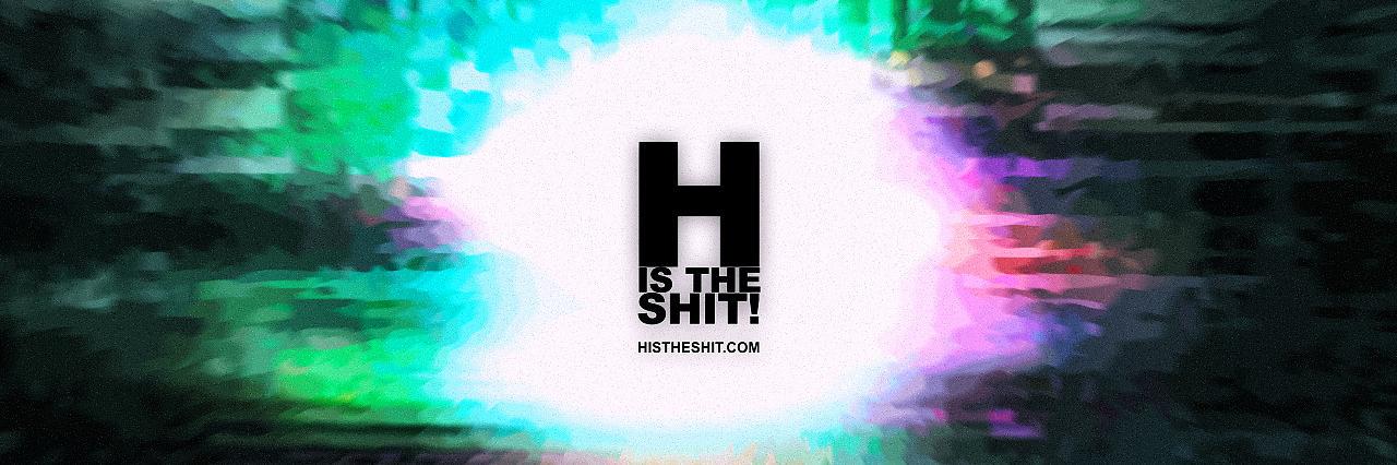 HisTheShit banner