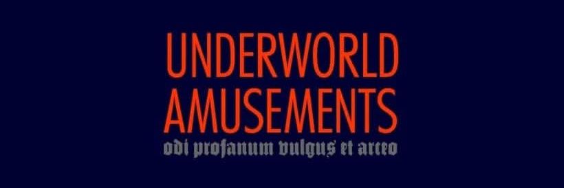 Underworld Amusements banner