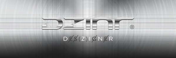Dzinr ® Profile Banner