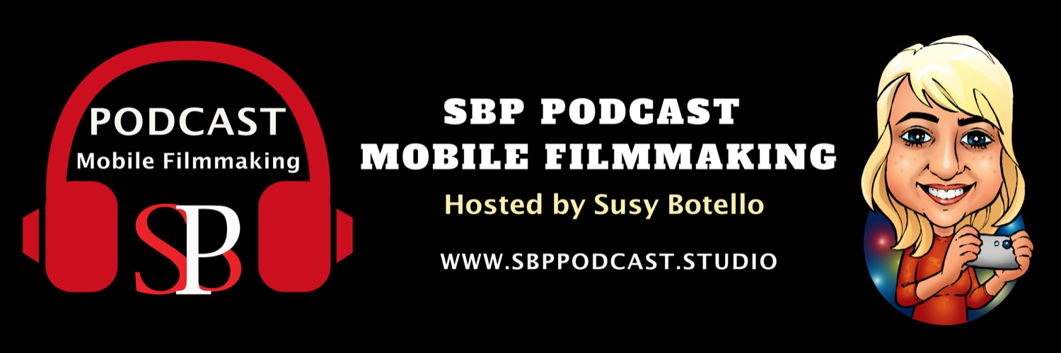 SBP Podcast Mobile Filmmaking banner