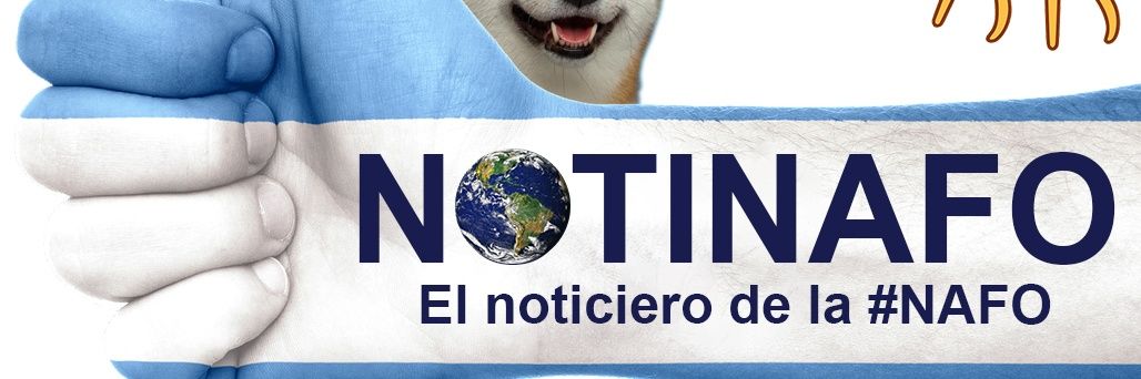 🌎NOTINAFO El Noticiero de la #NAFO's banner