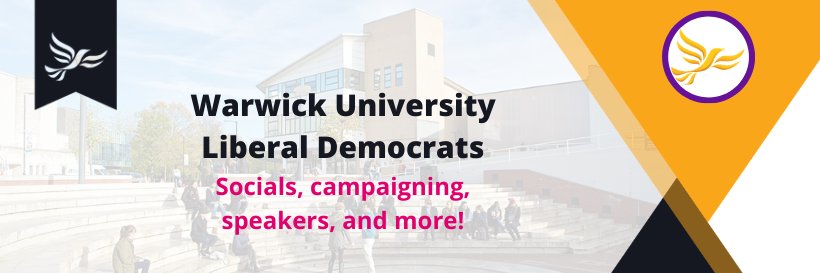 Warwick Uni Lib Dems 🔶️'s banner