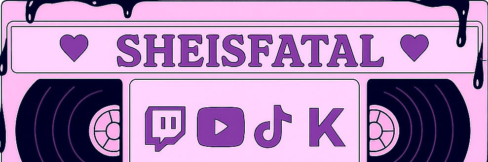 She_isFatal ・❥・ banner