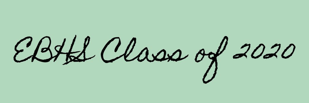 EBHS Class of 2020 banner