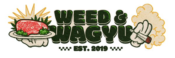 weed & wagyu Profile Banner