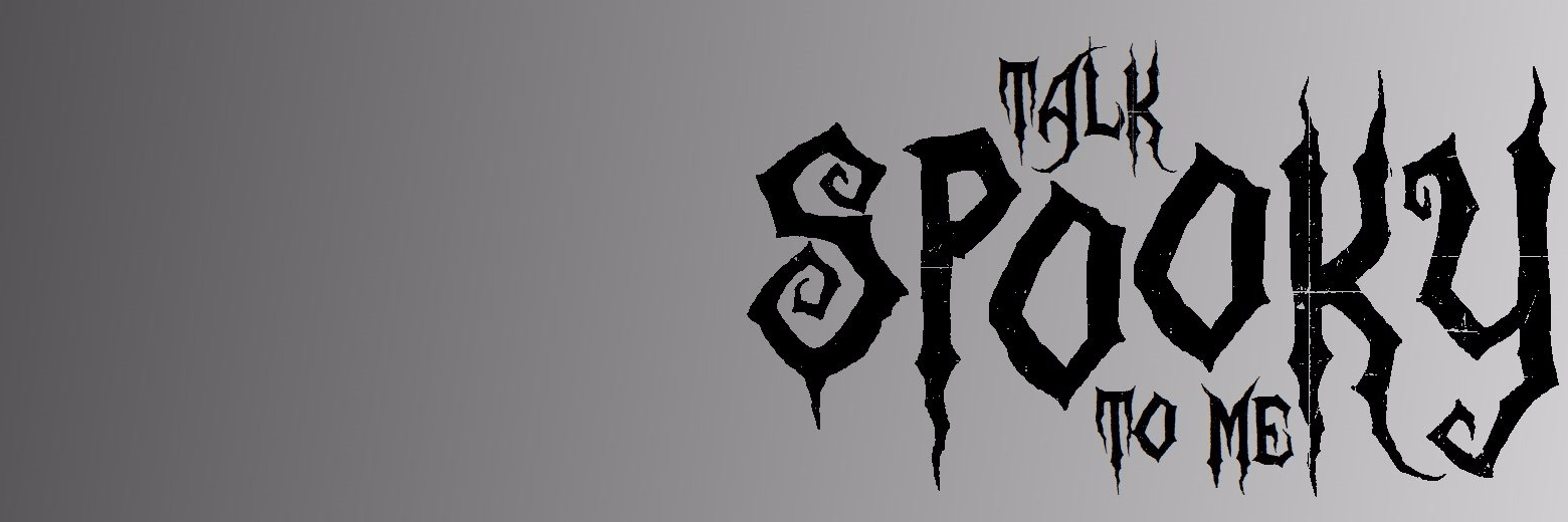 Talk Spooky To Me banner