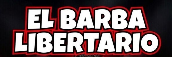 El Barba libertario banner