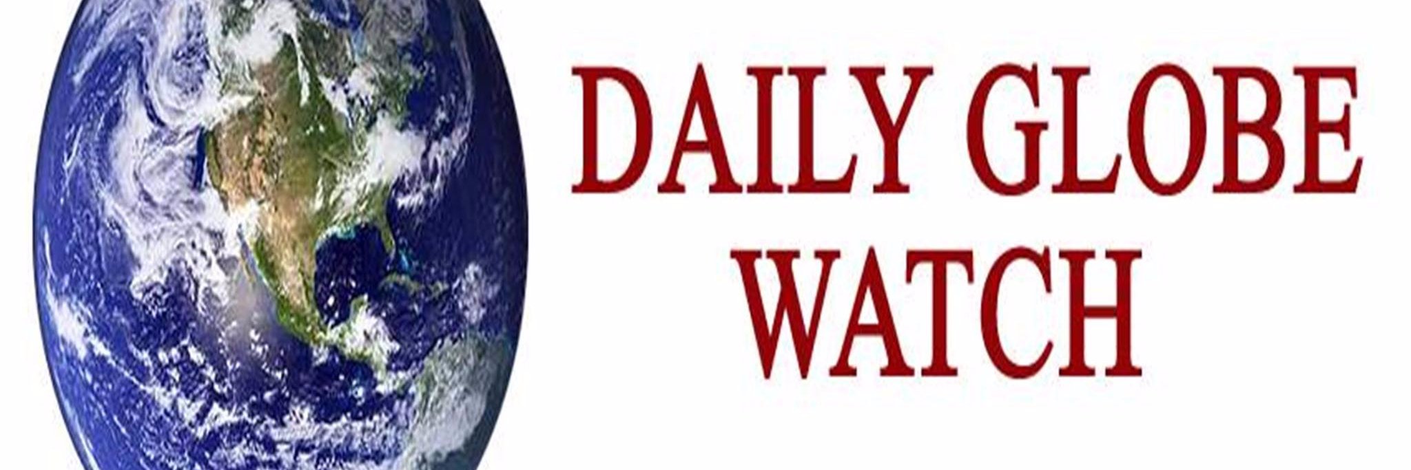 daily globe watch (@DailyGlobeWatch) / Posts / X