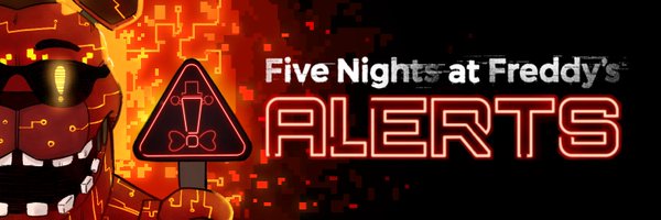 Five Nights at Freddy’s Alerts Profile Banner