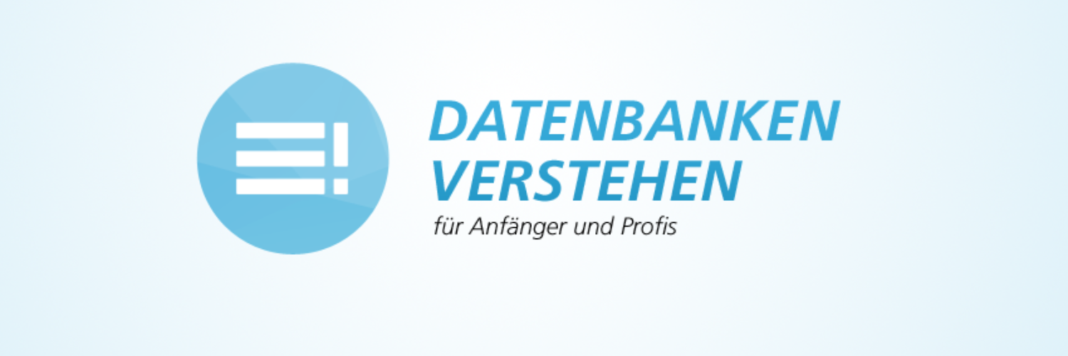 Datenbanken - für Anfänger und Profis banner