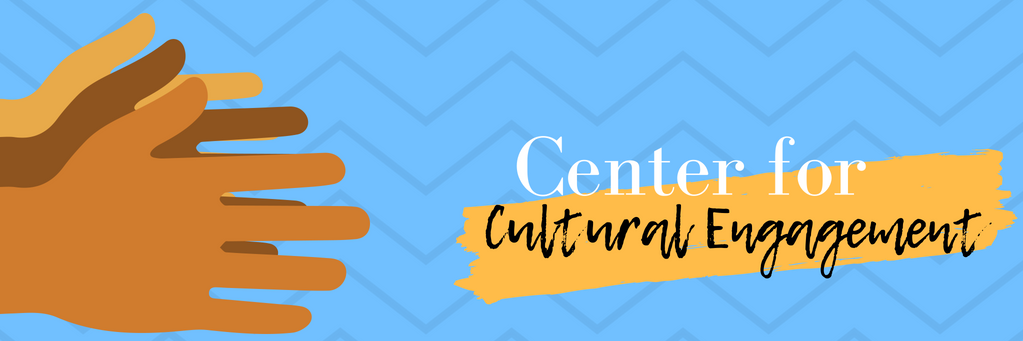 Center for Cultural Engagement banner