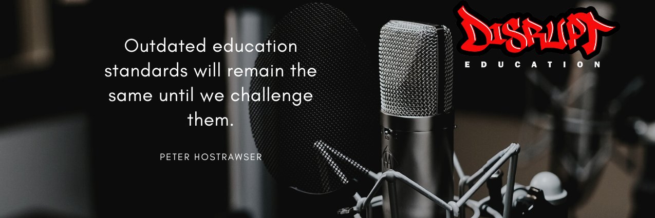 Disrupt Education Podcast banner