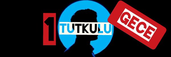 TUTKULU GECE Profile Banner
