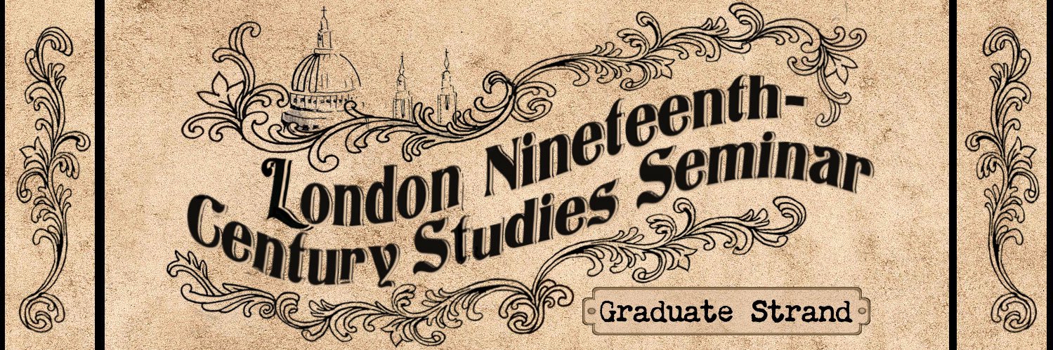 London 19C Studies Seminar ‘Grad Strand’ banner