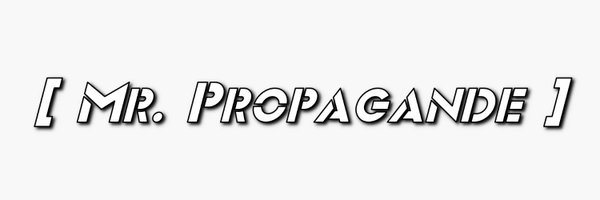 Mr. Propagande Profile Banner