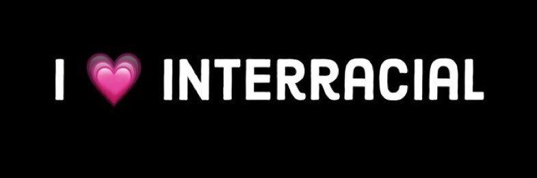 I 💗 Interracial banner