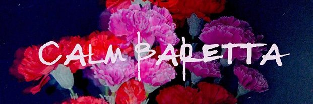 CALM BARETTA banner