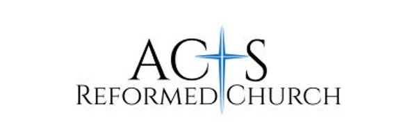 Acts Reformed Church Profile Banner