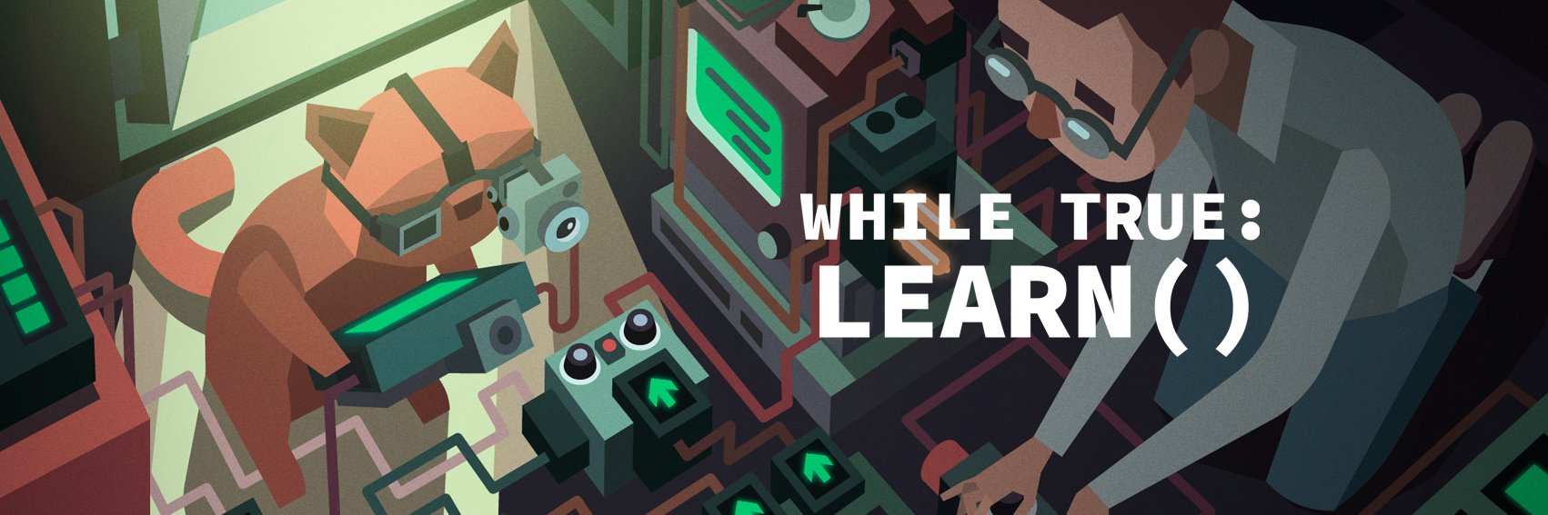 while True: learn() banner