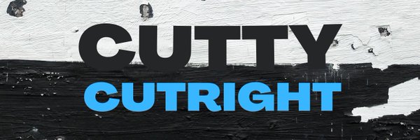CUTTYCUTRIGHT1 Profile Banner
