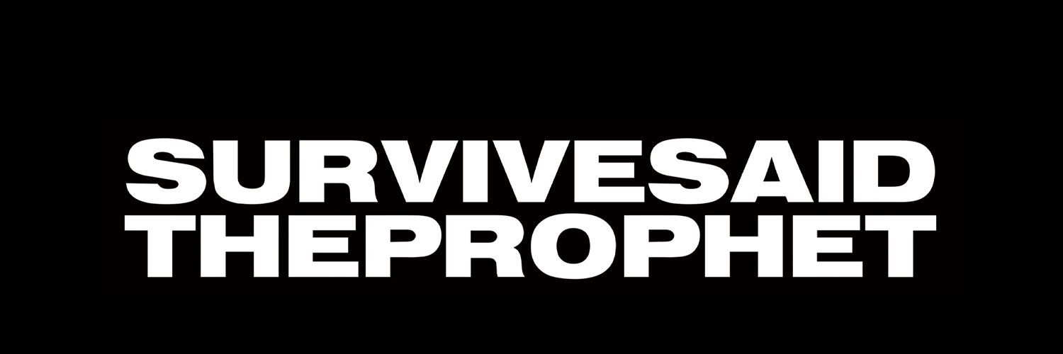 Survive Said The Prophet's banner