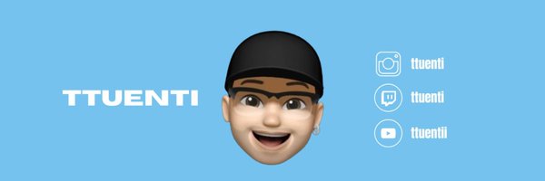 ttuentii Profile Banner