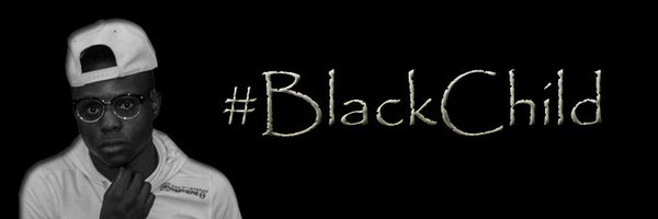 #BlackChild Profile Banner