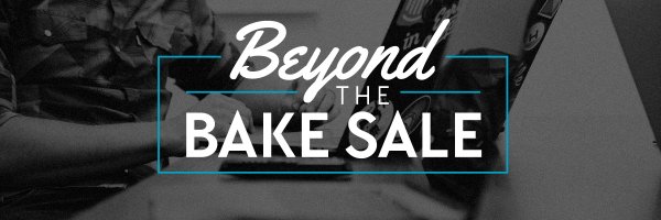 Beyond the Bake Sale Profile Banner