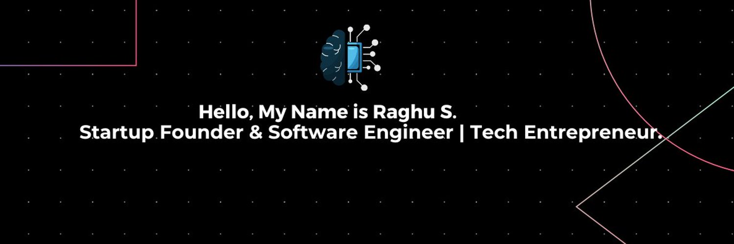 Raghu S Profile Banner