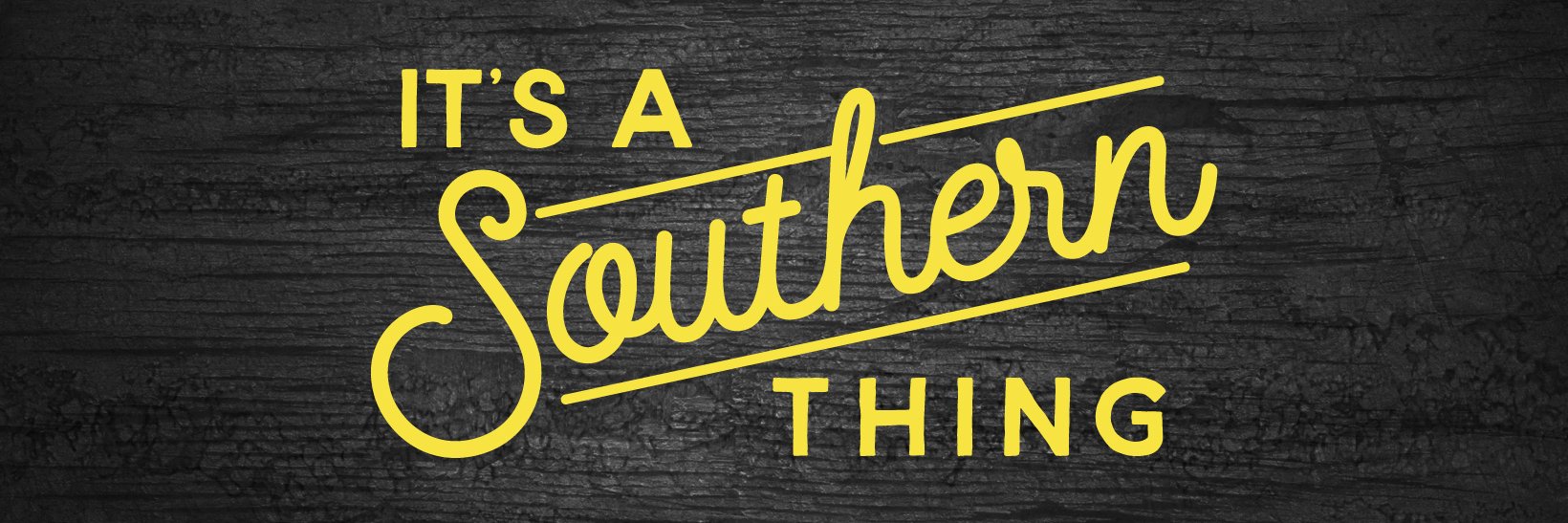 It's a Southern Thing banner