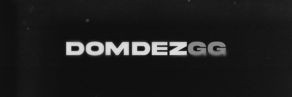 DomDezGG Profile Banner