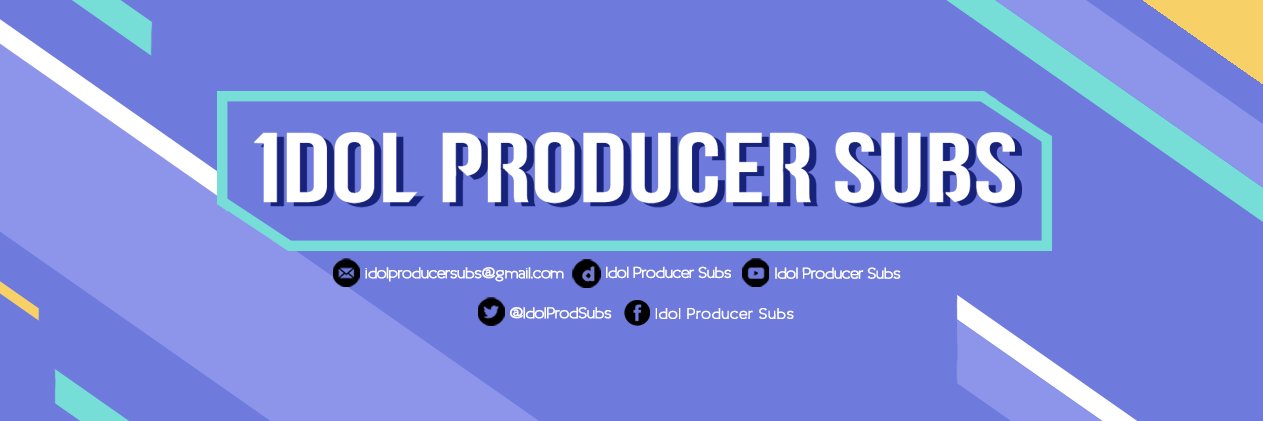 Idol Producer Subs banner