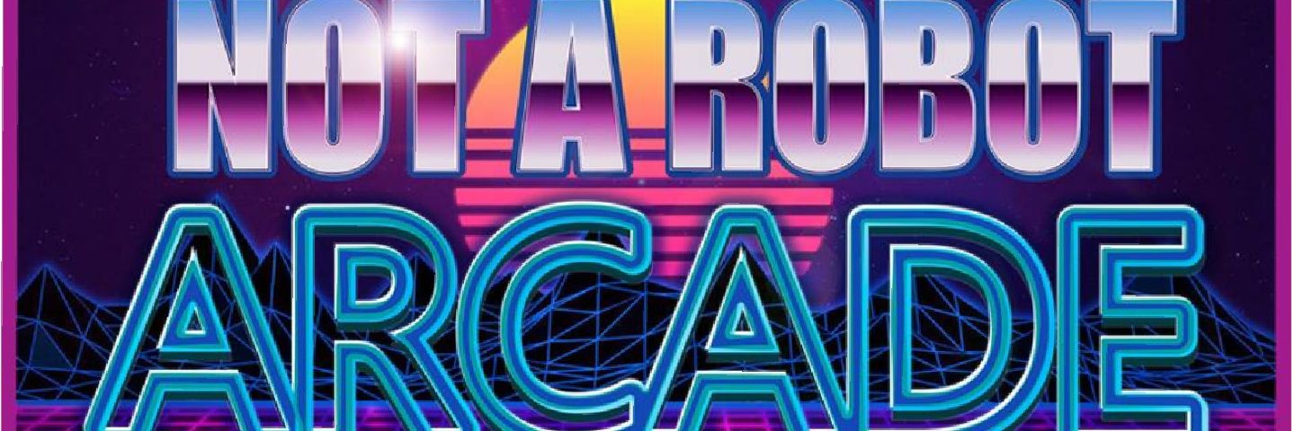 NotARobotArcade's profile banner image
