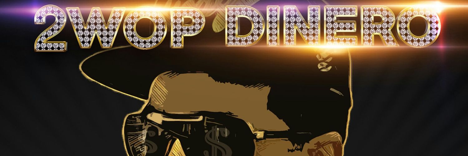 2WOP DINERO🎤 banner