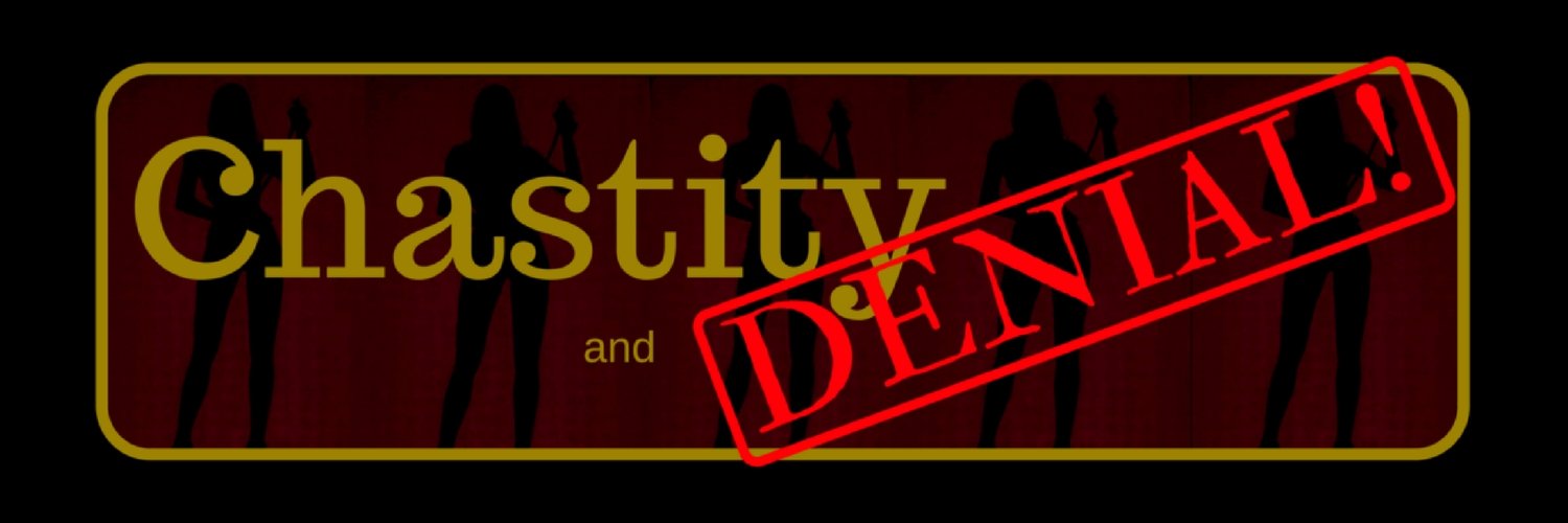 Chastity and Denial Profile Banner