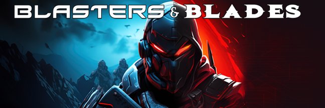 The Blasters and Blades Podcast's banner