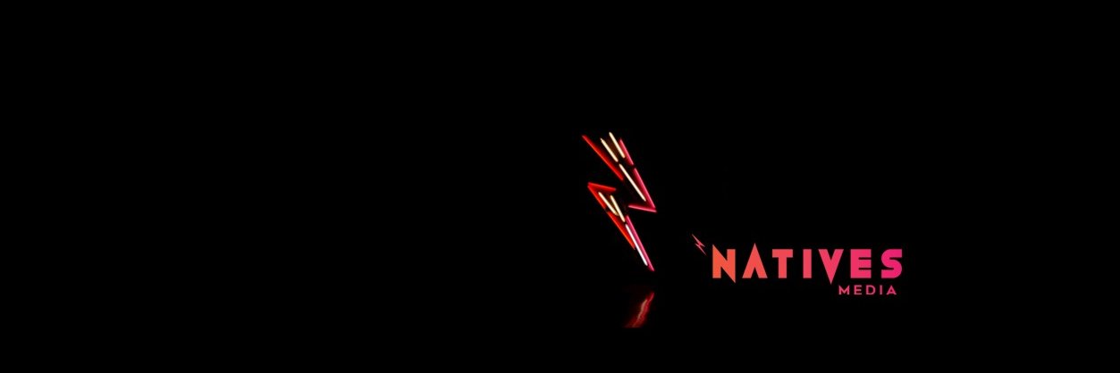 Natives Media banner