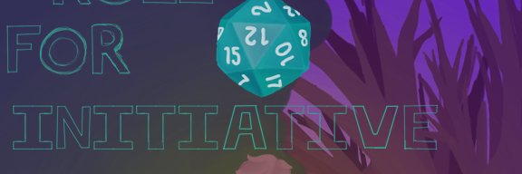 Roll for Initiatve banner