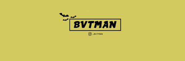 Bvtman Profile Banner