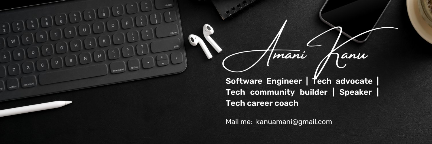 Amani Kanu (The Tech Evangelist) banner