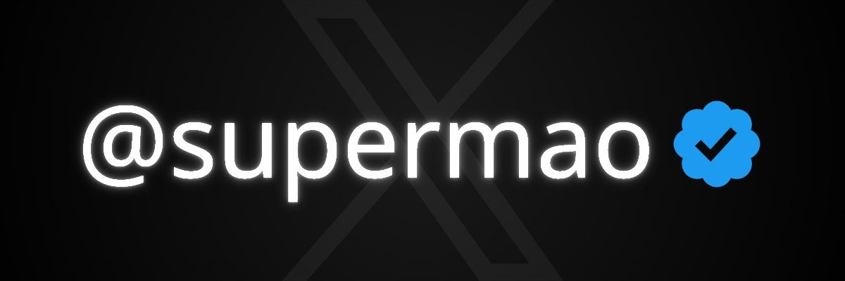 SuperMao 小毛哥 banner