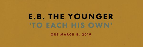 E.B. The Younger Profile Banner