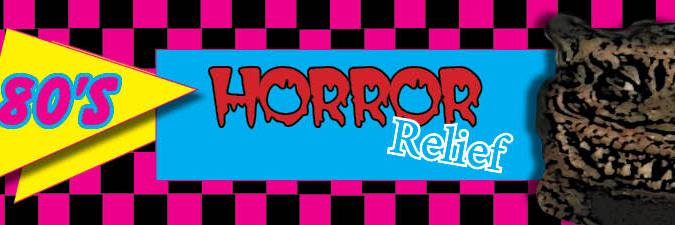 80's Horror Relief banner