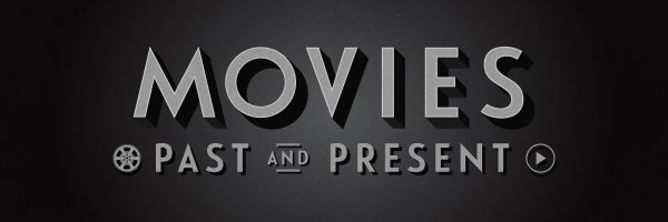 Movies Past and Present Profile Banner
