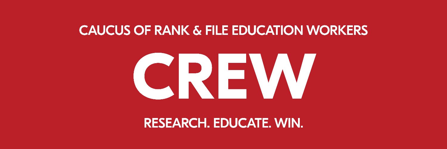 CREW - Caucus of Rank and File Education Workers banner