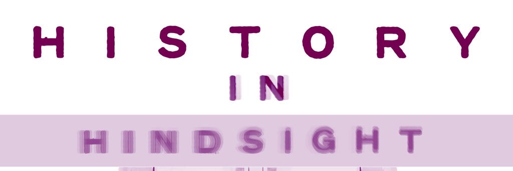 HistoryInHindsightPodcast banner