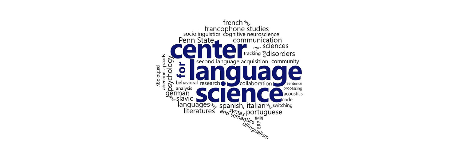 Center for Language Science at Penn State banner