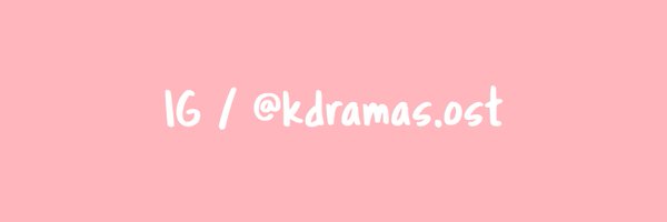 Korean Drama OST 💕 Profile Banner