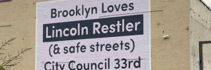 Lincoln Restler's banner