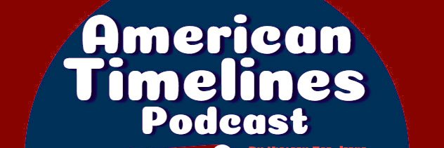 History For Jerks' American Timelines & Nerd Skool banner